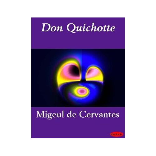 Don Quichotte - Tome 1