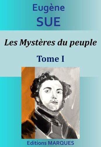 Les Mystères Du Peuple - Tome I