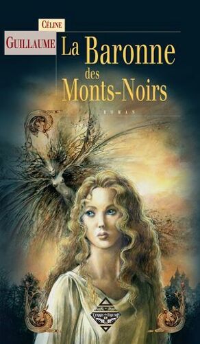 La Baronne Des Mont Noirs