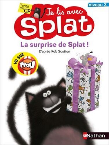 Je Lis Avec Splat : La Surprise De Splat - Lecture Cp Niveau 3