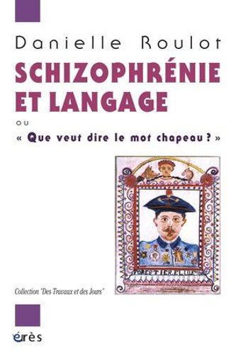Schizophrénie Et Langage