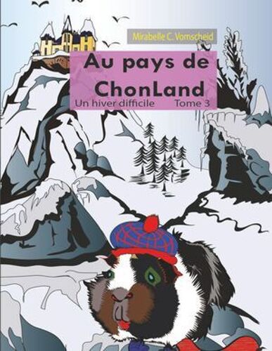 Au Pays De Chonland , Un Hiver Difficile