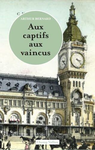 Aux Captifs, Aux Vaincus
