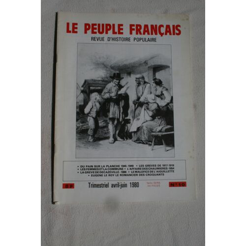 Le Peuple Français - Revue D'histoire Populaire - N°10 Avril-Juin 1980