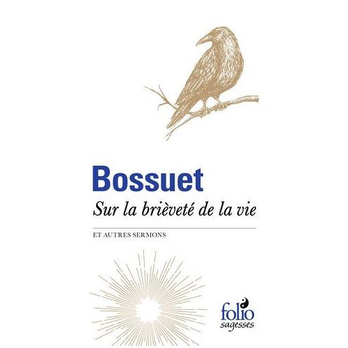 Sur La Brièveté De La Vie Et Autres Sermons