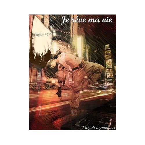 Je Rêve Ma Vie