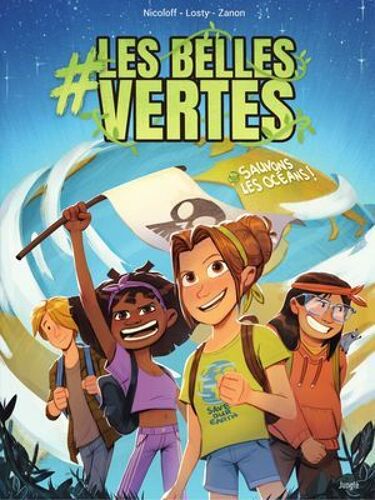 #Les Belles Vertes - Tome 1 - Stop À La Pollution Des Océans