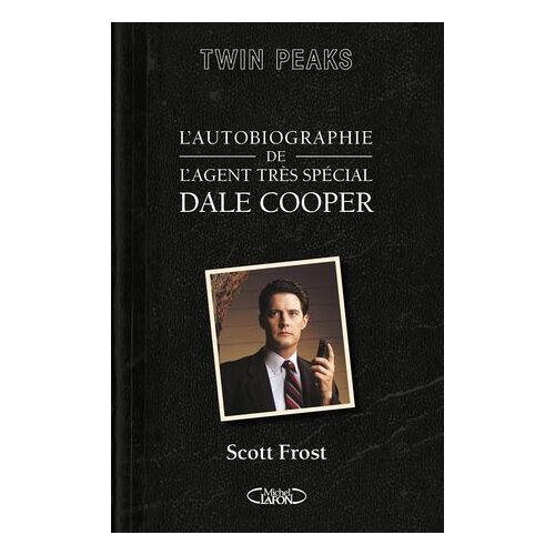 L'autobiographie De L'agent Très Spécial Dale Cooper