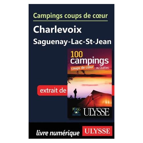 Campings Coups De Coeur Charlevoix Saguenay-Lac-St-Jean