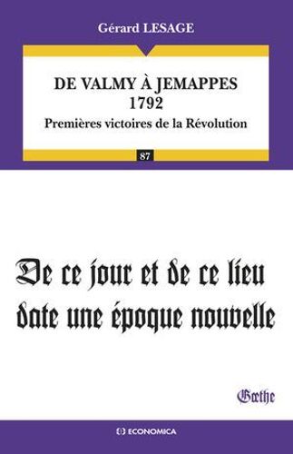 De Valmy À Jemappes 1792 Premières Victoires De La Révolution