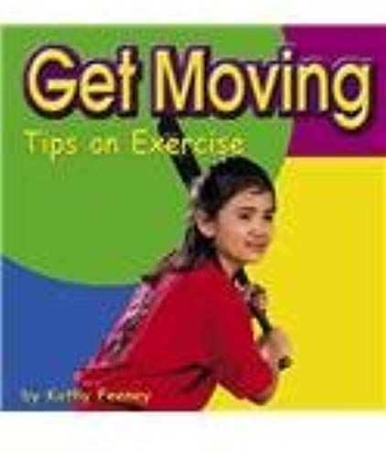 Get Moving: Tips On Exercise