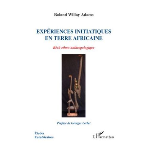 Expériences Initiatiques En Terre Africaine