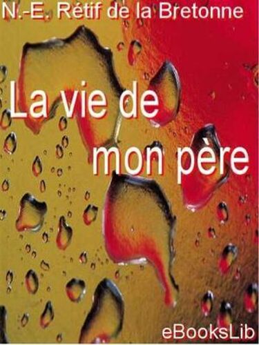 La Vie De Mon Père