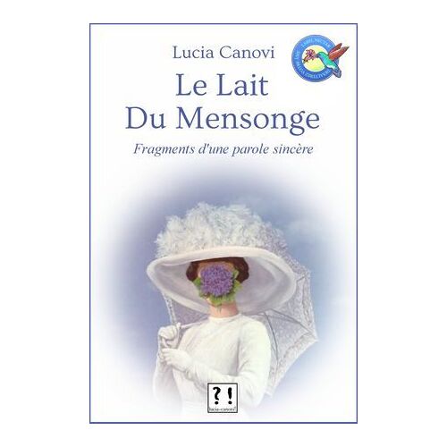 Le Lait Du Mensonge