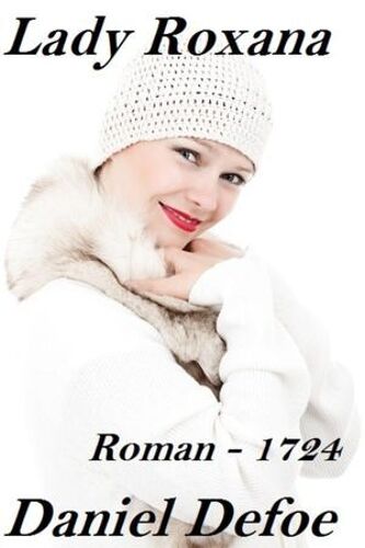 Lady Roxana Ou L'heureuse Maîtresse