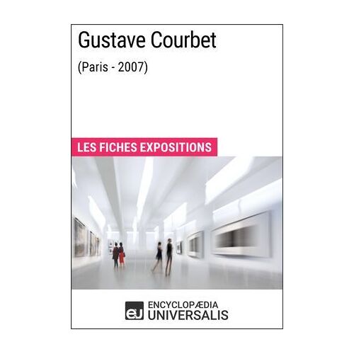 Gustave Courbet (Paris - 2007)