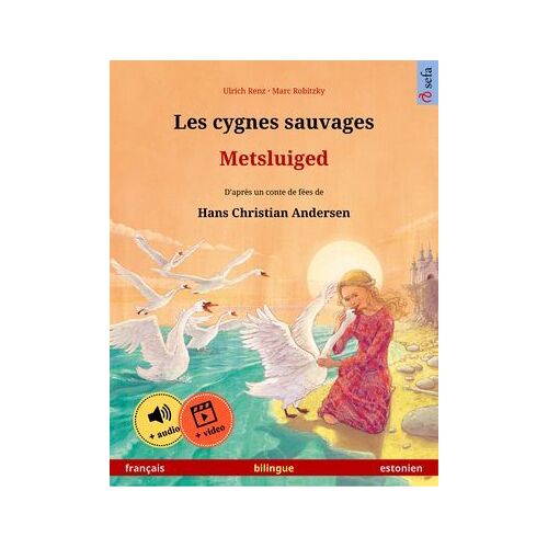 Les Cygnes Sauvages - Metsluiged (Français - Estonien)
