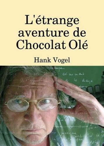 L'e¿Trange Aventure De Chocolat Ole¿