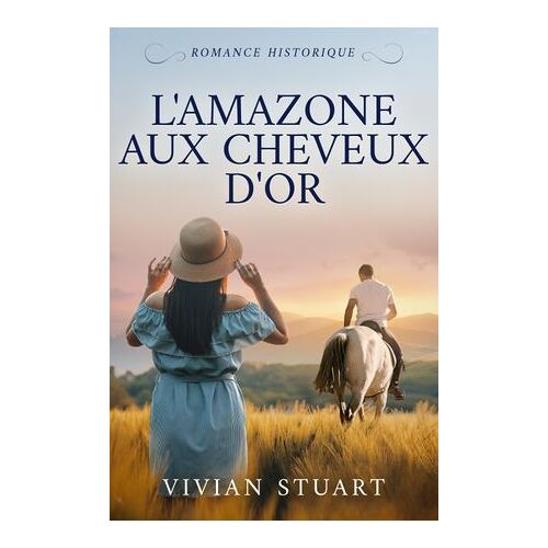 L'amazone Aux Cheveux D'or