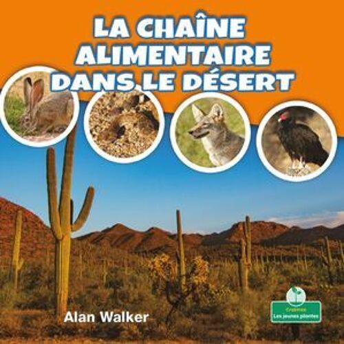 La Chaîne Alimentaire Dans Le Désert (Food Chain In A Desert)