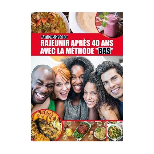 Rajeunir Après 40 Ans Avec La Méthode "Bas