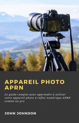 Appareil Photo Aprn :
