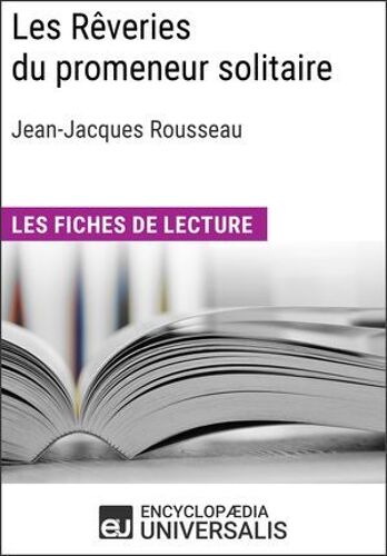 Les Rêveries Du Promeneur Solitaire De Jean-Jacques Rousseau