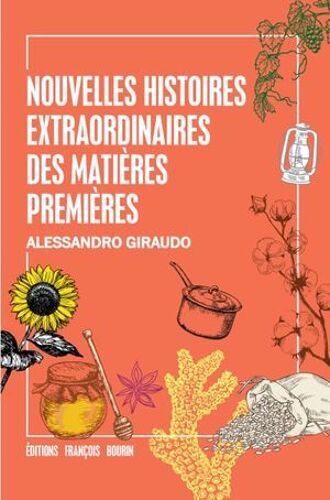 Nouvelles Histoires Extraordinaires Des Matières Premières
