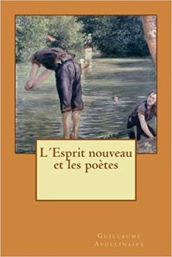 L'esprit Nouveau Et Les Poètes