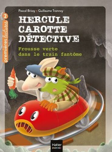Hercule Carotte - Frousse Verte Dans Le Train Fantôme Cp/Ce1 6/7 Ans