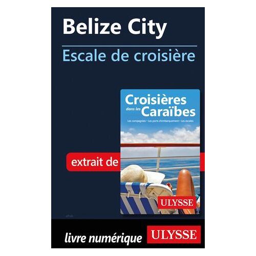 Belize City - Escale De Croisière