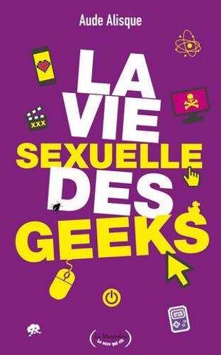 La Vie Sexuelle Des Geeks