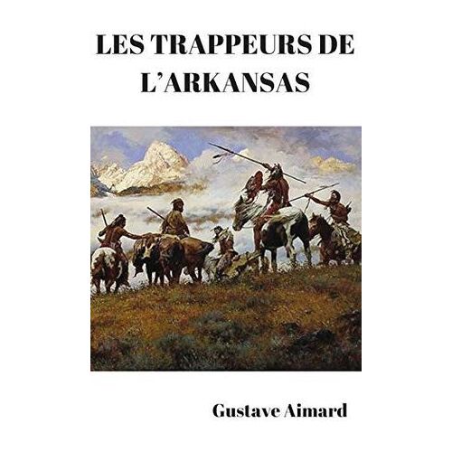 Les Trappeurs De L'arkansas