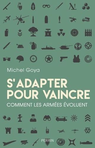 S'adapter Pour Vaincre - Comment Les Armées Évoluent