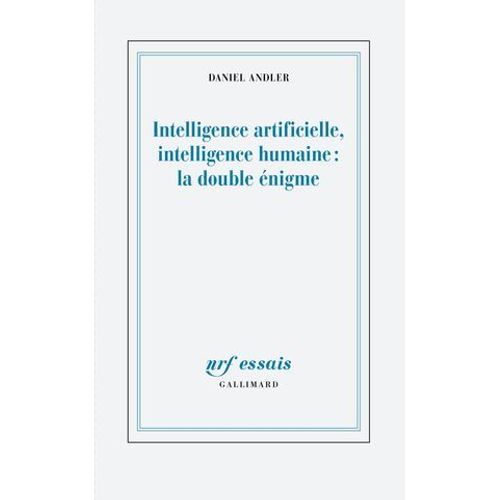 Intelligence Artificielle, Intelligence Humaine : La Double Énigme