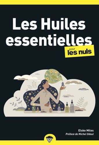 Les Huiles Essentielles Poche Pour Les Nuls, Poche, 2e Éd
