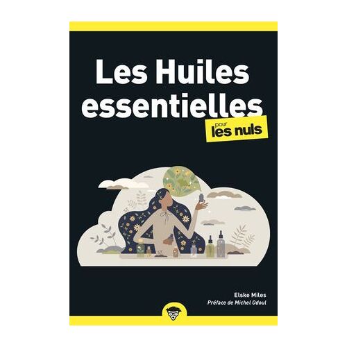 Les Huiles Essentielles Poche Pour Les Nuls, Poche, 2e Éd