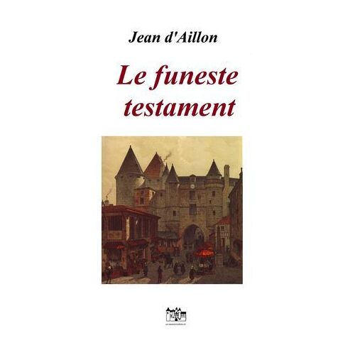 Le Funeste Testament