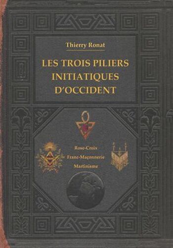 Les Trois Piliers Initiatiques D'occident