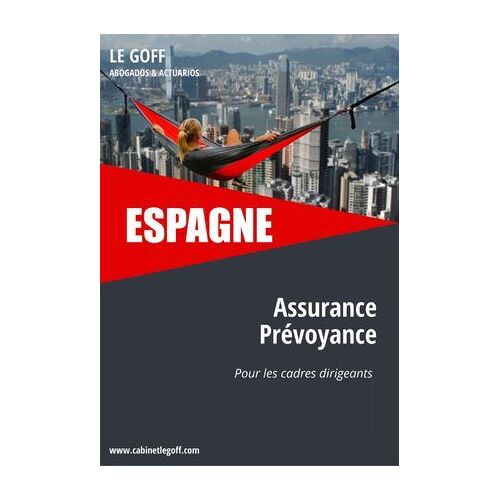 Espagne, L'assurance Prévoyance Pour Les Cadres Dirigeants