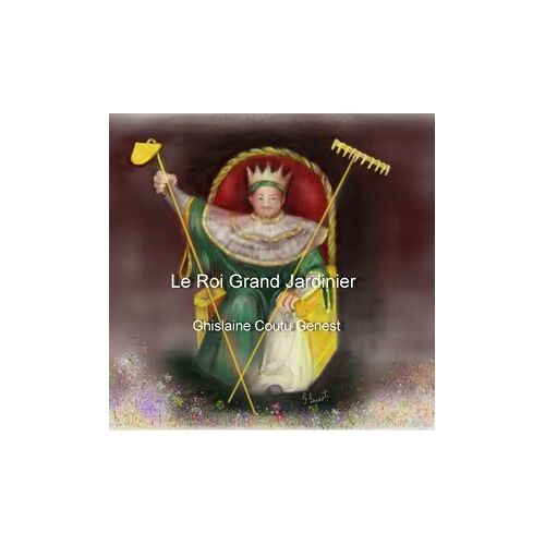 Le Roi Grand Jardinier