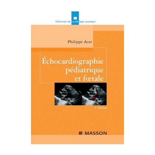 Échocardiographie Pédiatrique Et Foetale