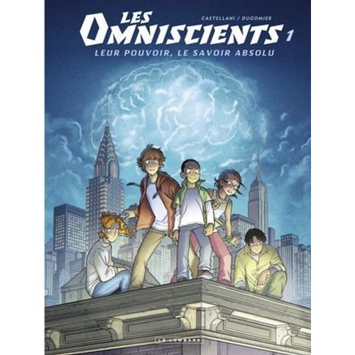 Les Omniscients - Tome 1 - Phénomènes