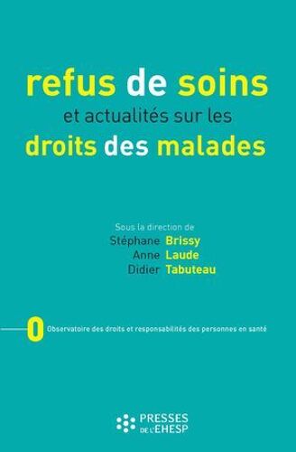 Refus De Soins Et Actualités Sur Le Droit Des Malades