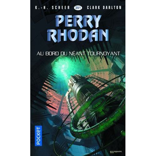 Perry Rhodan - Numéro 351 Au Bord Du Néant Tournoyant