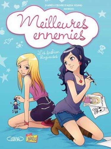Meilleures Ennemies - Tome 1 - Les Fashion Blogueuses