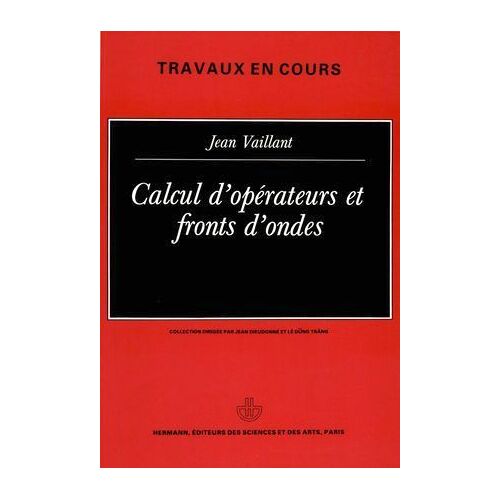 Calcul D'opérateurs Et Fronts D'ondes