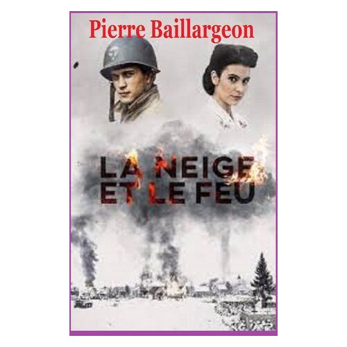 La Neige Et Le Feu