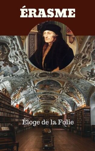 Éloge De La Folie