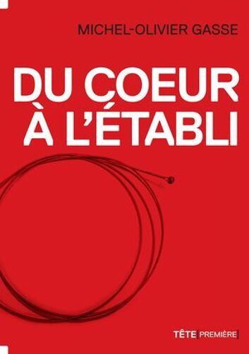 Du Coeur À L'établi